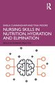 Book cover of: Nursing Skills in Nutrition, Hydration and Elimination. By: Sheila Cunningham