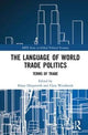 Book cover of: Language of World Trade Politics. By: Klaus Dingwerth