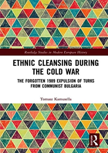 Book cover of: Ethnic Cleansing During the Cold War. By: Tomasz Kamusella