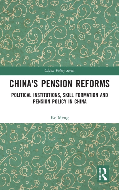 Book cover of: China's Pension Reforms. By: Ke Meng