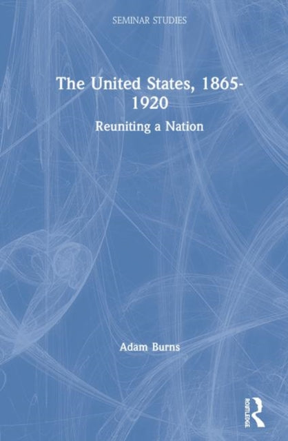 Book cover of: United States, 1865-1920. By: Adam Burns