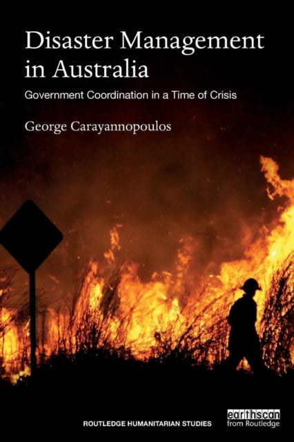 Book cover of: Disaster Management in Australia. By: George Carayannopoulos