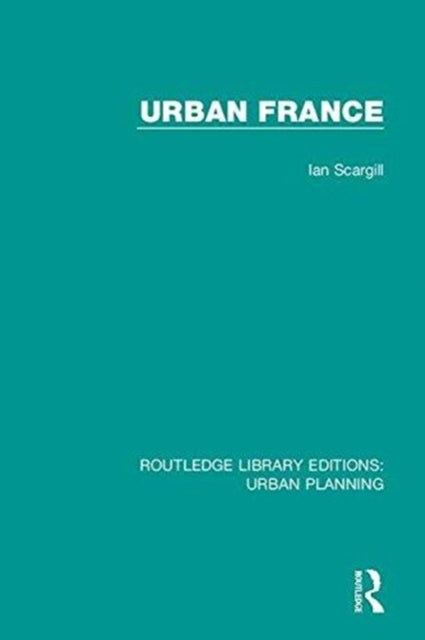 Book cover of: Urban France. By: Ian Scargill
