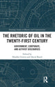 Book cover of: Rhetoric of Oil in the Twenty-First Century. By: Heather Graves