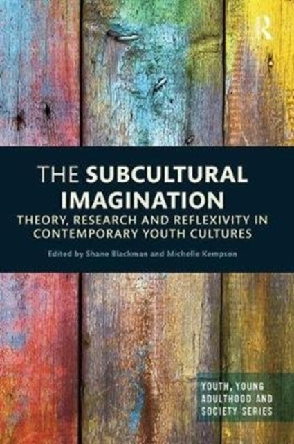 Book cover of: Subcultural Imagination. By: Shane Blackman