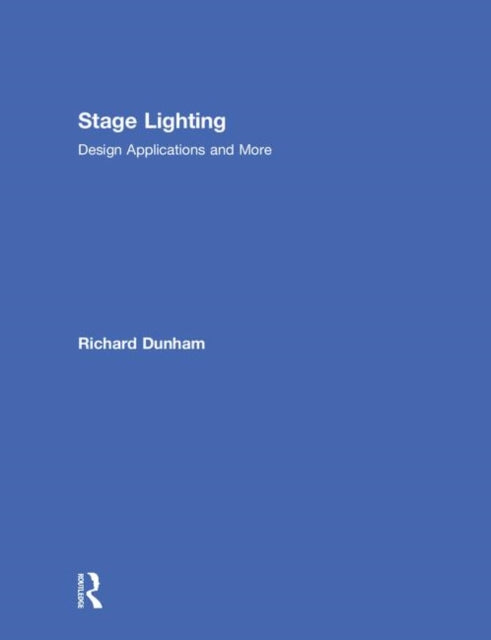 Book cover of: Stage Lighting. By: Richard E. Dunham