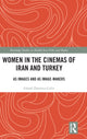 Book cover of: Women in the Cinemas of Iran and Turkey. By: Gonul Donmez-Colin