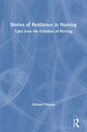 Book cover of: Stories of Resilience in Nursing. By: Michael Traynor