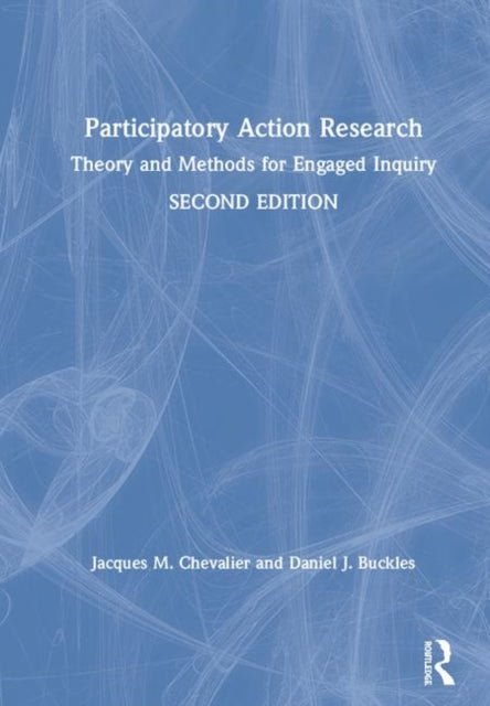 Book cover of: Participatory Action Research. By: Jacques M. Chevalier