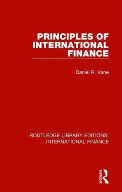 Book cover of: Principles of International Finance. By: Daniel R. Kane
