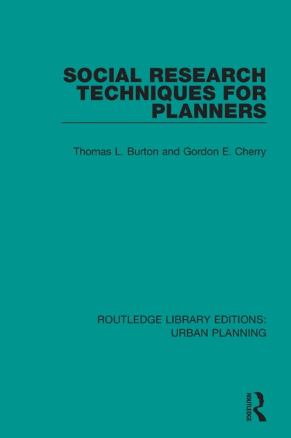 Book cover of: Social Research Techniques for Planners. By: Thomas L. Burton