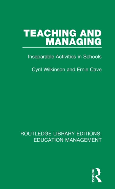 Book cover of: Teaching and Managing. By: Cyril Wilkinson
