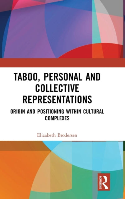 Book cover of: Taboo, Personal and Collective Representations. By: Elizabeth Brodersen
