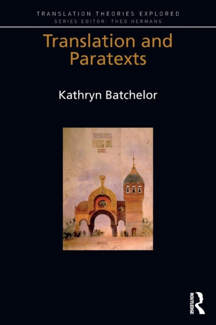 Book cover of: Translation and Paratexts. By: Kathryn Batchelor