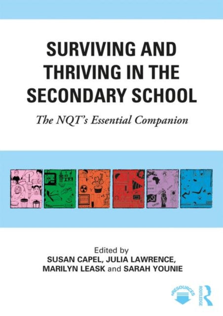 Book cover of: Surviving and Thriving in the Secondary School. By: Susan Capel