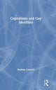 Book cover of: Capitalisms and Gay Identities. By: Stephen Valocchi