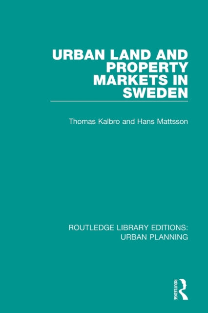 Book cover of: Urban Land and Property Markets in Sweden