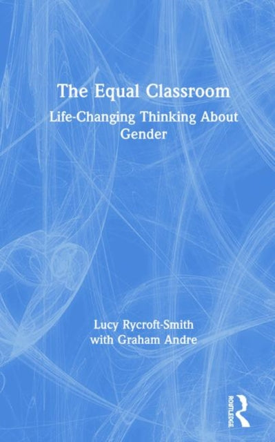 Book cover of: Equal Classroom. By: Lucy Rycroft-Smith