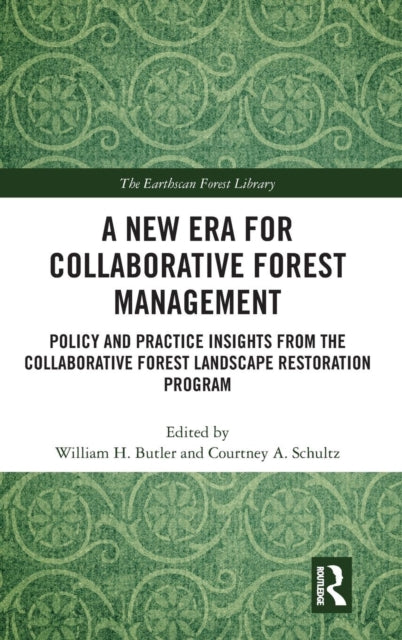 Book cover of: New Era for Collaborative Forest Management. By: William H. Butler