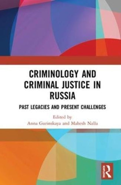Book cover of: Criminology and Criminal Justice in Russia. By: Anna Gurinskaya