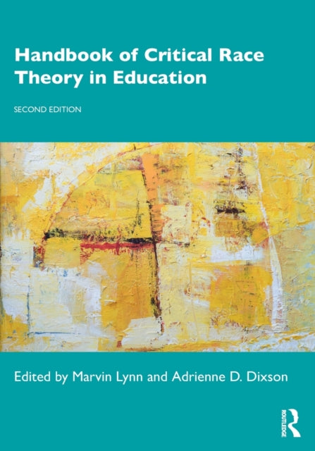 Book cover of: Handbook of Critical Race Theory in Education. By: Marvin Lynn