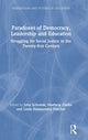 Book cover of: Paradoxes of Democracy, Leadership and Education. By: John Schostak