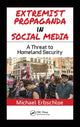 Book cover of: Extremist Propaganda in Social Media. By: Michael Erbschloe