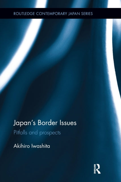 Book cover of: Japan's Border Issues. By: Akihiro Iwashita