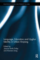 Book cover of: Language, Education and Uyghur Identity in Urban Xinjiang. By: Joanne Smith Finley