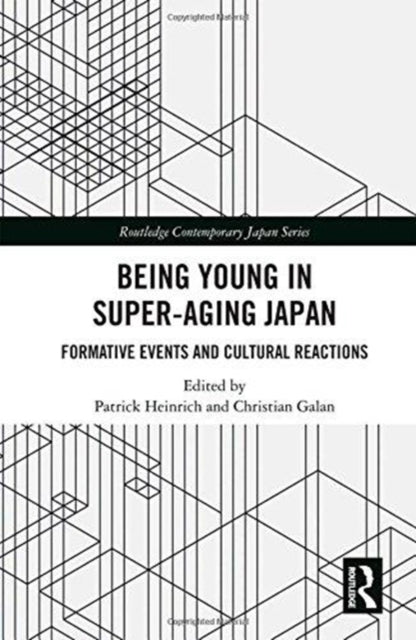 Book cover of: Being Young in Super-Aging Japan. By: Patrick Heinrich