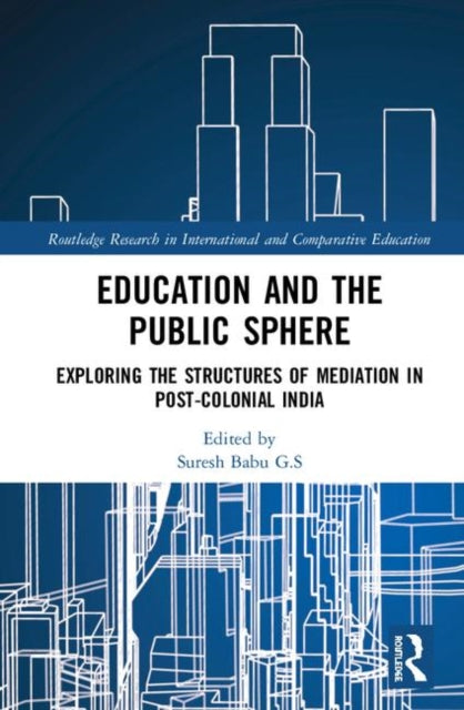 Book cover of: Education and the Public Sphere. By: Suresh Babu G. S.