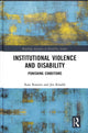 Book cover of: Institutional Violence and Disability. By: Kate Rossiter