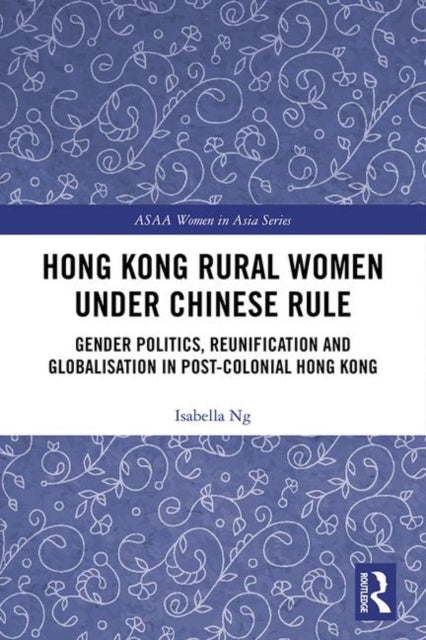 Book cover of: Hong Kong Rural Women under Chinese Rule. By: Isabella Ng