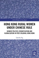 Book cover of: Hong Kong Rural Women under Chinese Rule. By: Isabella Ng