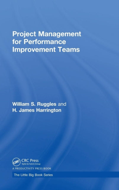 Book cover of: Project Management for Performance Improvement Teams. By: H. James Harrington