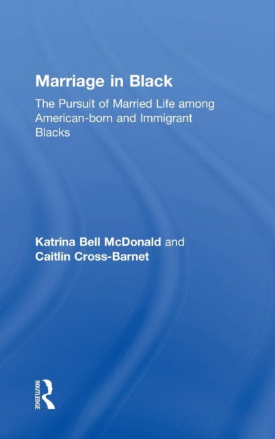 Book cover of: Marriage in Black. By: Katrina Bell McDonald