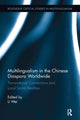 Book cover of: Multilingualism in the Chinese Diaspora Worldwide. By: Li Wei