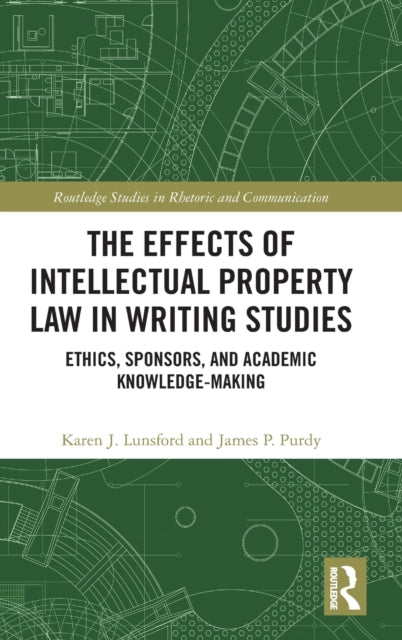 Book cover of: Effects of Intellectual Property Law in Writing Studies. By: Karen J. Lunsford