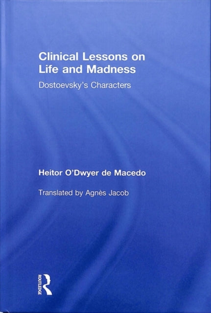 Book cover of: Clinical Lessons on Life and Madness. By: Heitor O'Dwyer de Macedo
