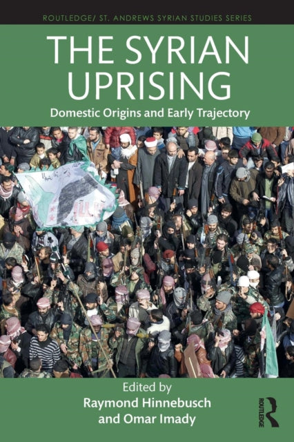 Book cover of: Syrian Uprising. By: Raymond Hinnebusch