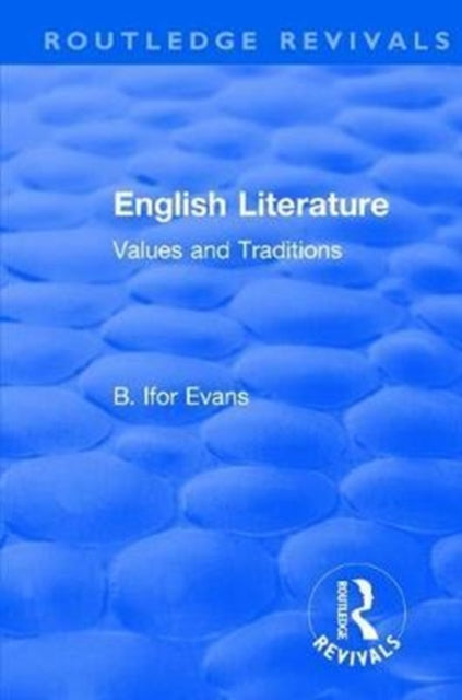 Book cover of: Routledge Revivals: English Literature (1962). By: B. Ifor Evans