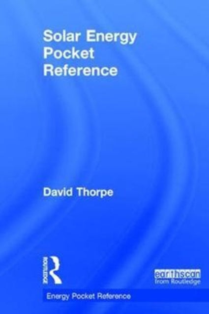 Book cover of: Solar Energy Pocket Reference. By: Dave Thorpe