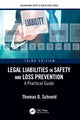 Book cover of: Legal Liabilities in Safety and Loss Prevention. By: Thomas D. Schneid