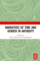 Book cover of: Narratives of Time and Gender in Antiquity. By: Esther Eidinow