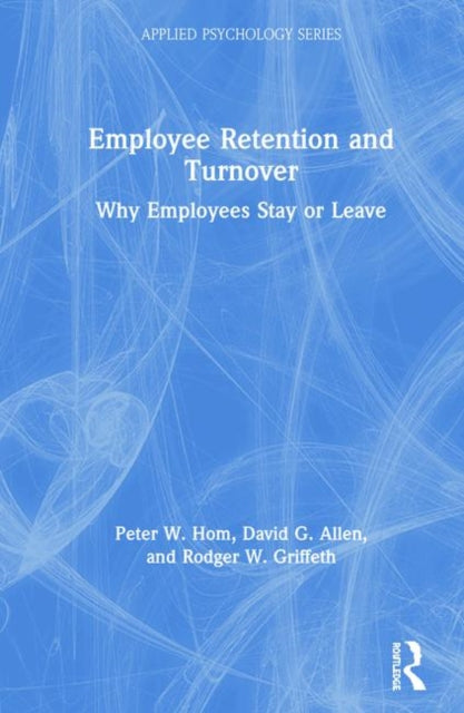 Book cover of: Employee Retention and Turnover. By: Peter W. Hom