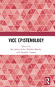 Book cover of: Vice Epistemology. By: Ian James Kidd