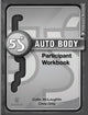 Book cover of: 5S Auto Body Participant Workbook. By: Enna
