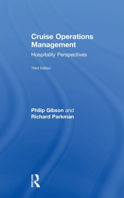 Book cover of: Cruise Operations Management. By: Philip Gibson