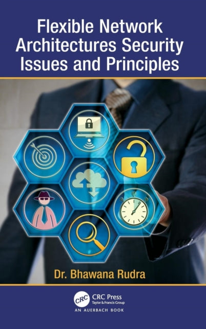 Book cover of: Flexible Network Architectures Security. By: Bhawana Rudra