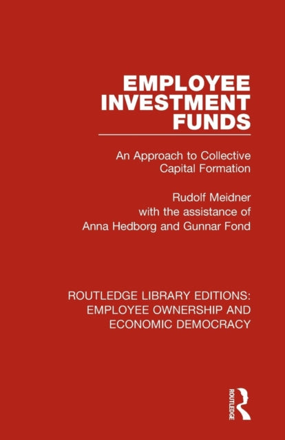Book cover of: Employee Investment Funds. By: Rudolf Meidner